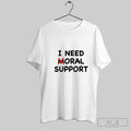 Official I Need Moral Support