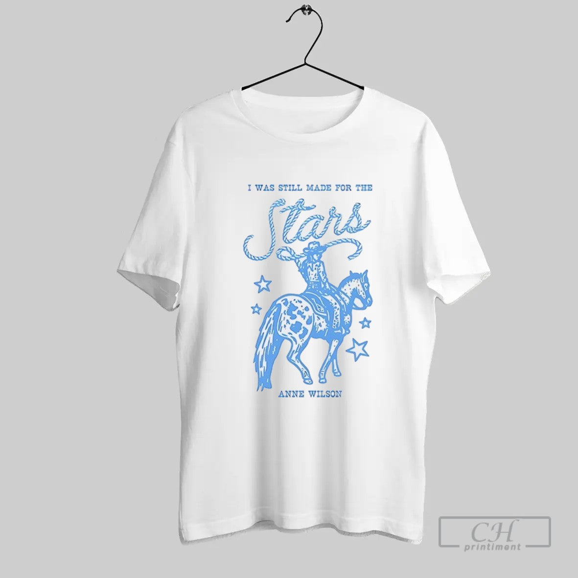 Official I Was Still Made For The Stars Anne Wilson T Shirt