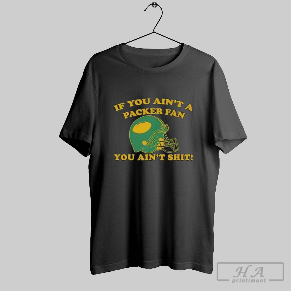 Official If You Aint A Green Bay Packers You Aint Shit