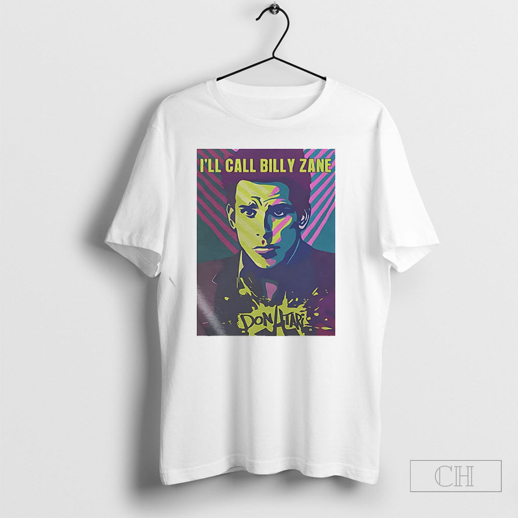 Official Ill Call Billy Zane Shirt