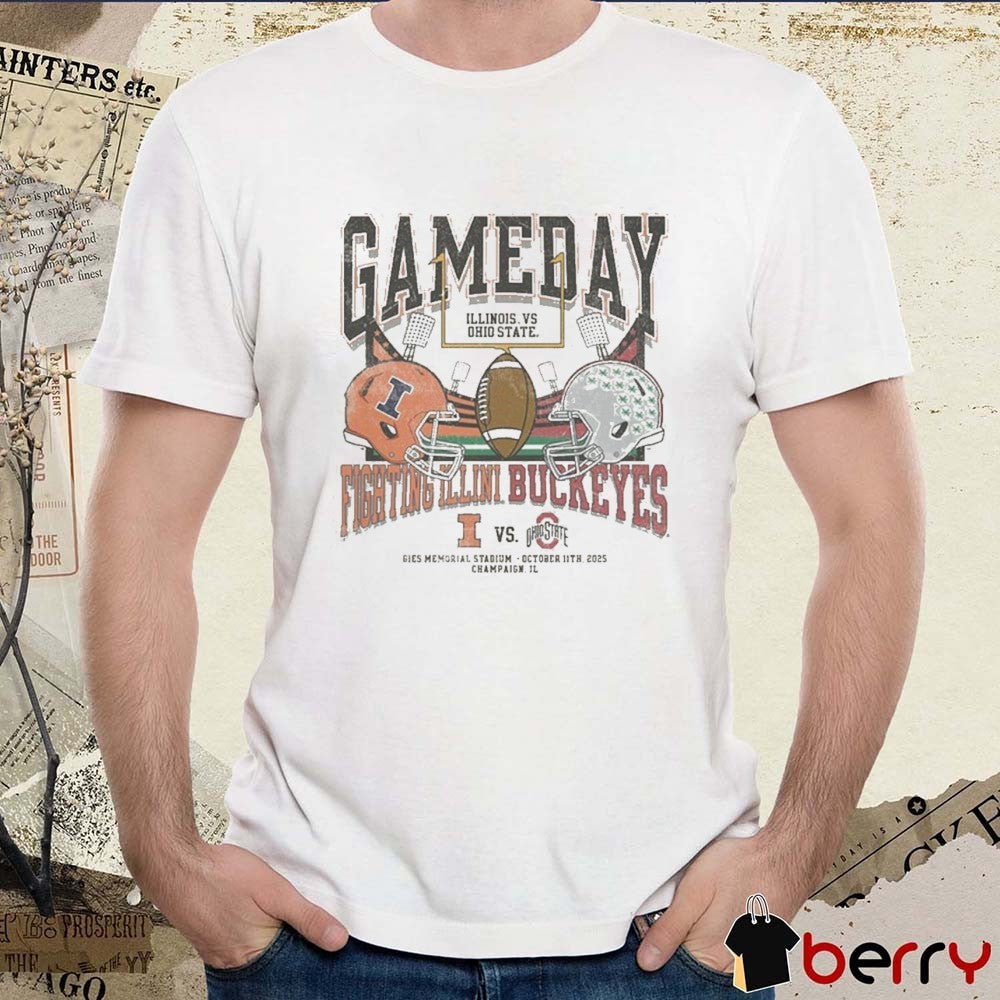Illinois Fighting Illini vs Ohio State Buckeyes Football Gameday Gies Memorial Stadium October 11th 2025 Champaign IL t-shirt