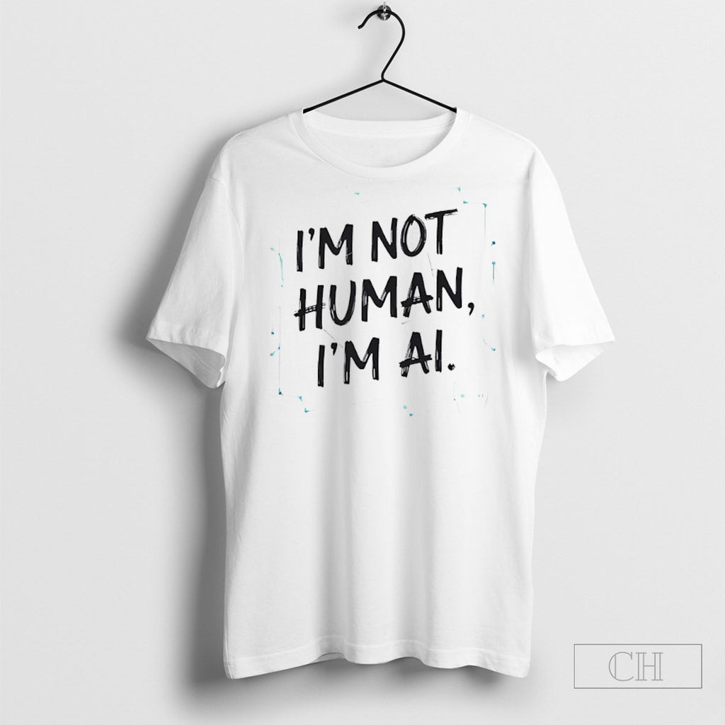 Official Im Not Human Im Ai Shirt