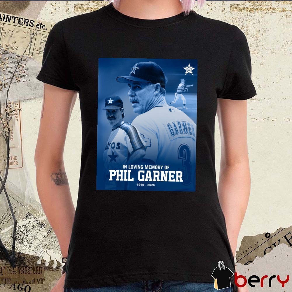 In Loving Memory Of Phil Garner 1949 – 2026 Houston Astros Poster t-shirt
