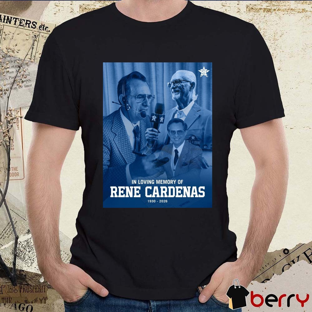 In Loving Memory Of Rene Cardenas 1930 – 2026 Houston Astros Poster t-shirt