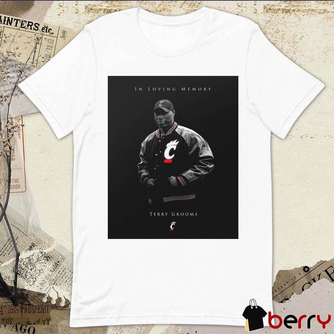 In Loving Memory Terry Grooms Cincinnati Bearcats Football t-shirt