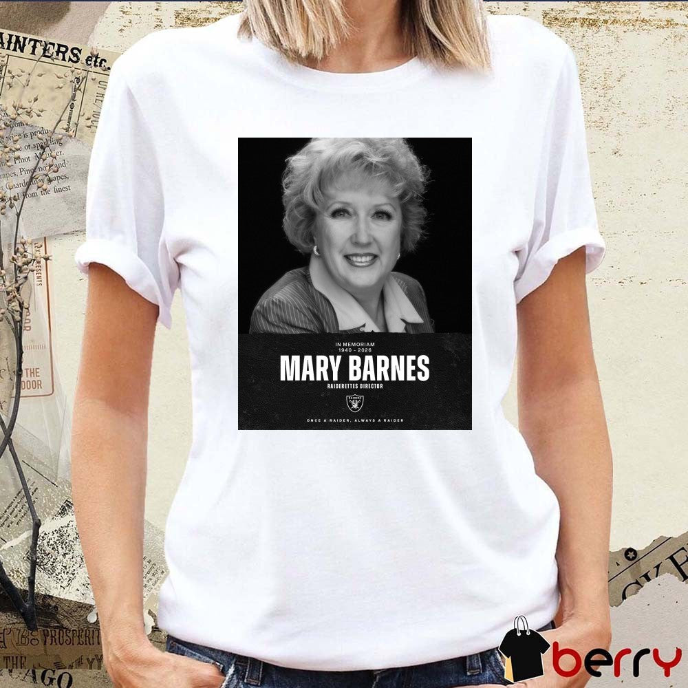 In Memoriam 1940 – 2026 Mary Barnes Raiderettes Director Once A Raider Always A Raider Poster t-shirt