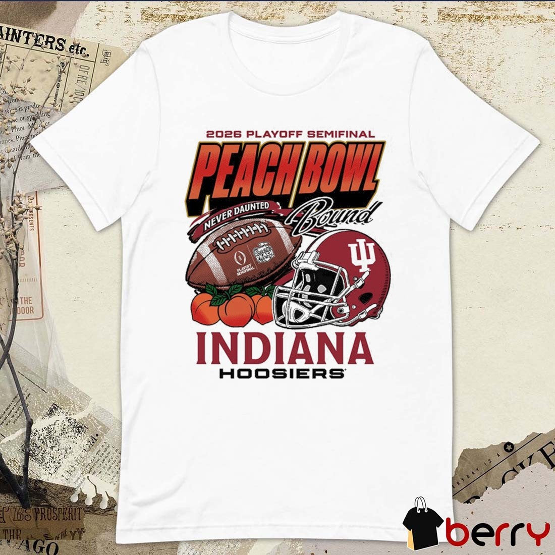 Indiana Hoosiers 2026 Playoff Semifinal Peach Bowl Bound Never Daunted t-shirt