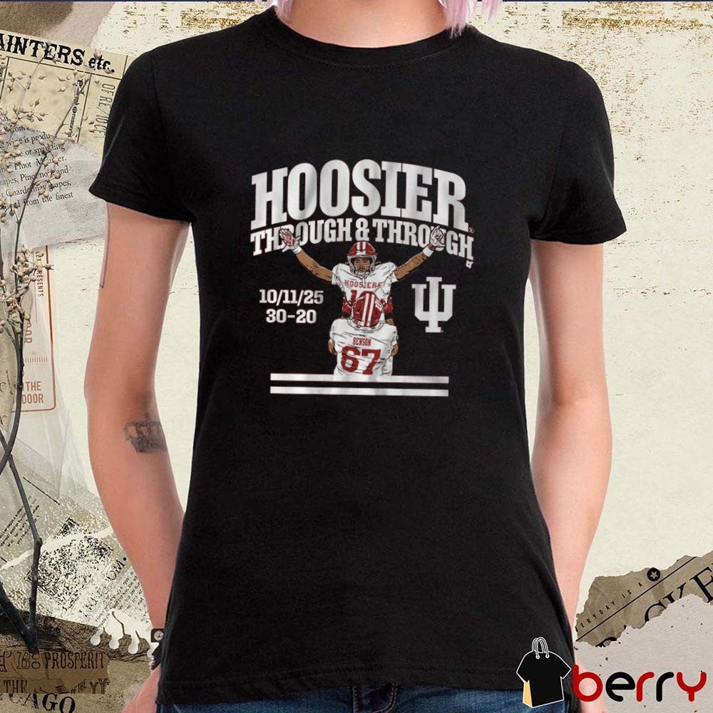 Indiana Hoosiers Football Elijah Sarratt Hoosier Through and Through 10 11 2025 30 – 20 t-shirt