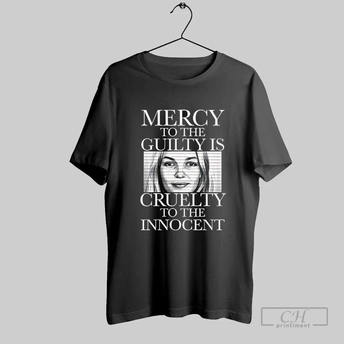 Official Iryna Zarutska Mercy To The Guilty Is Cruelty To The Innocent T Shirt