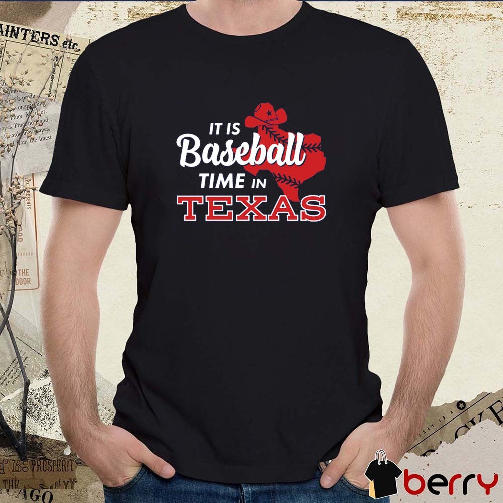 It’s Baseball Time in Texas Rangers Baseball MLB 2025 t-shirt