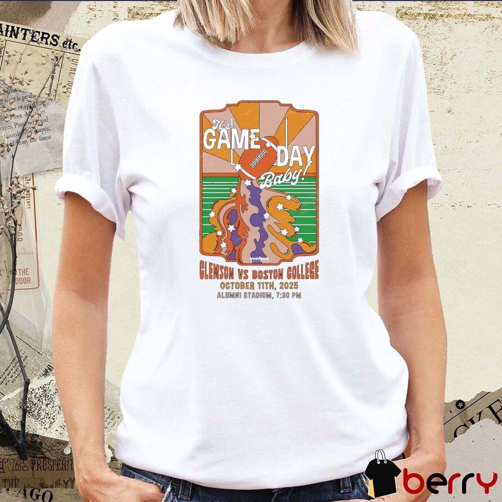 It’s Game Day Baby Clemson Tigers Vs Boston College Eagles October 11 2025 Alumni Stadium t–shirt