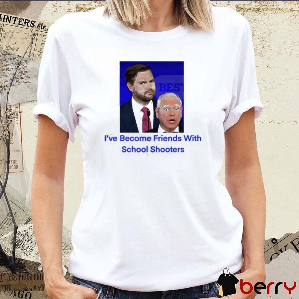 JD Vance-Tim Walz I’ve Become Friends With School Shooters Trump Lost 2024 t-shirt
