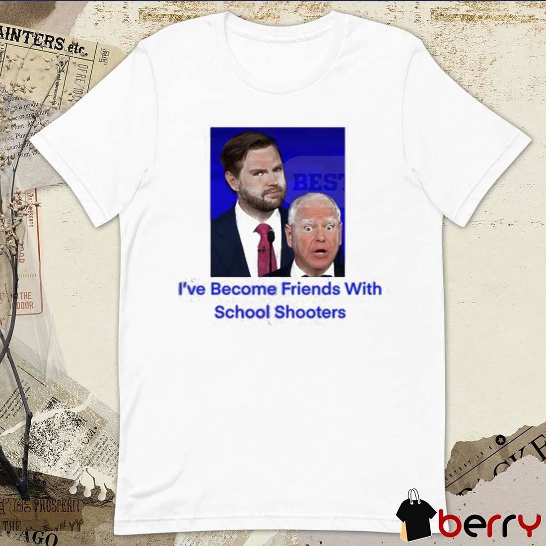 JD Vance-Tim Walz I’ve Become Friends With School Shooters Trump Lost 2024 t-shirt