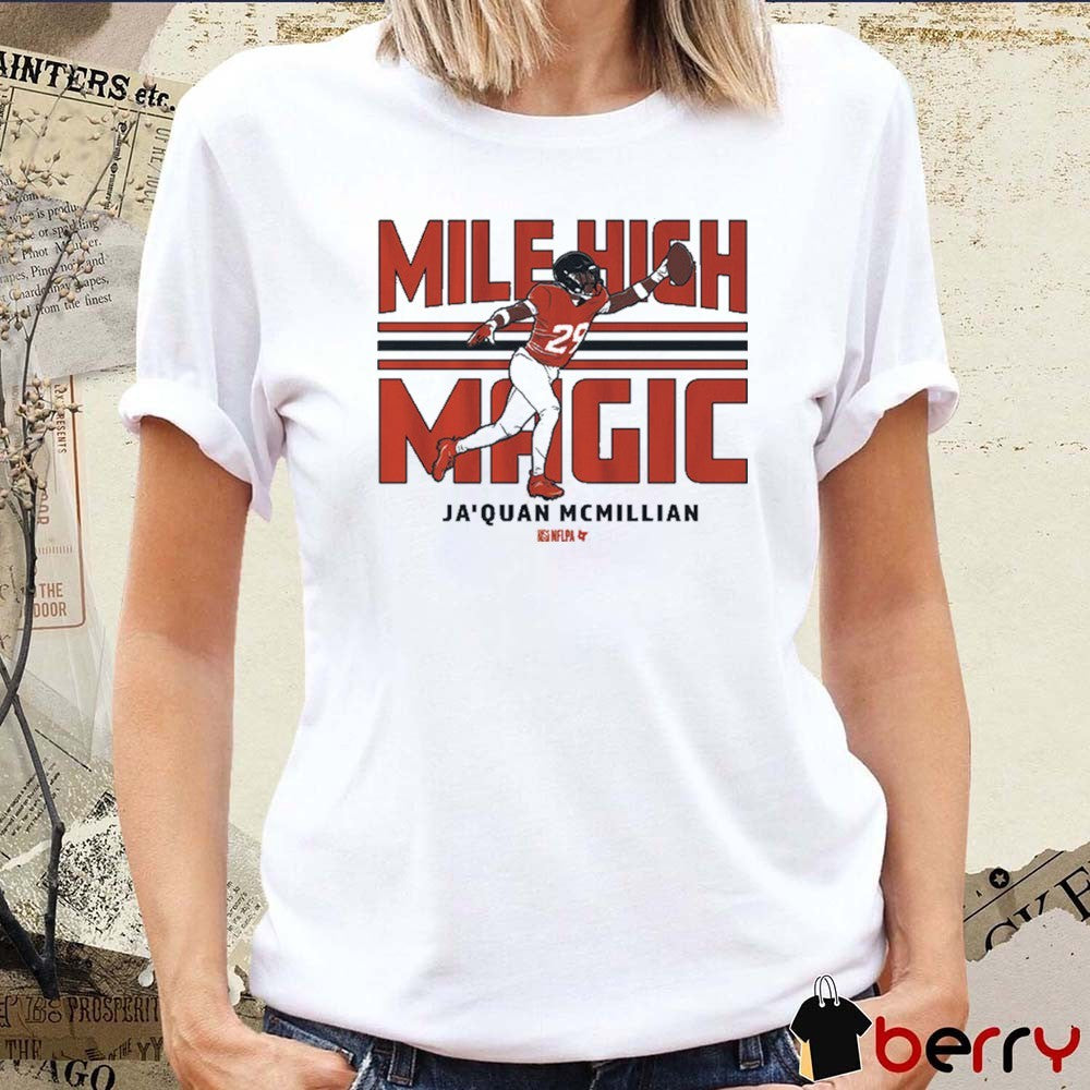 Ja’Quan McMillian Mile High Magic Denver Broncos NFL t-shirt