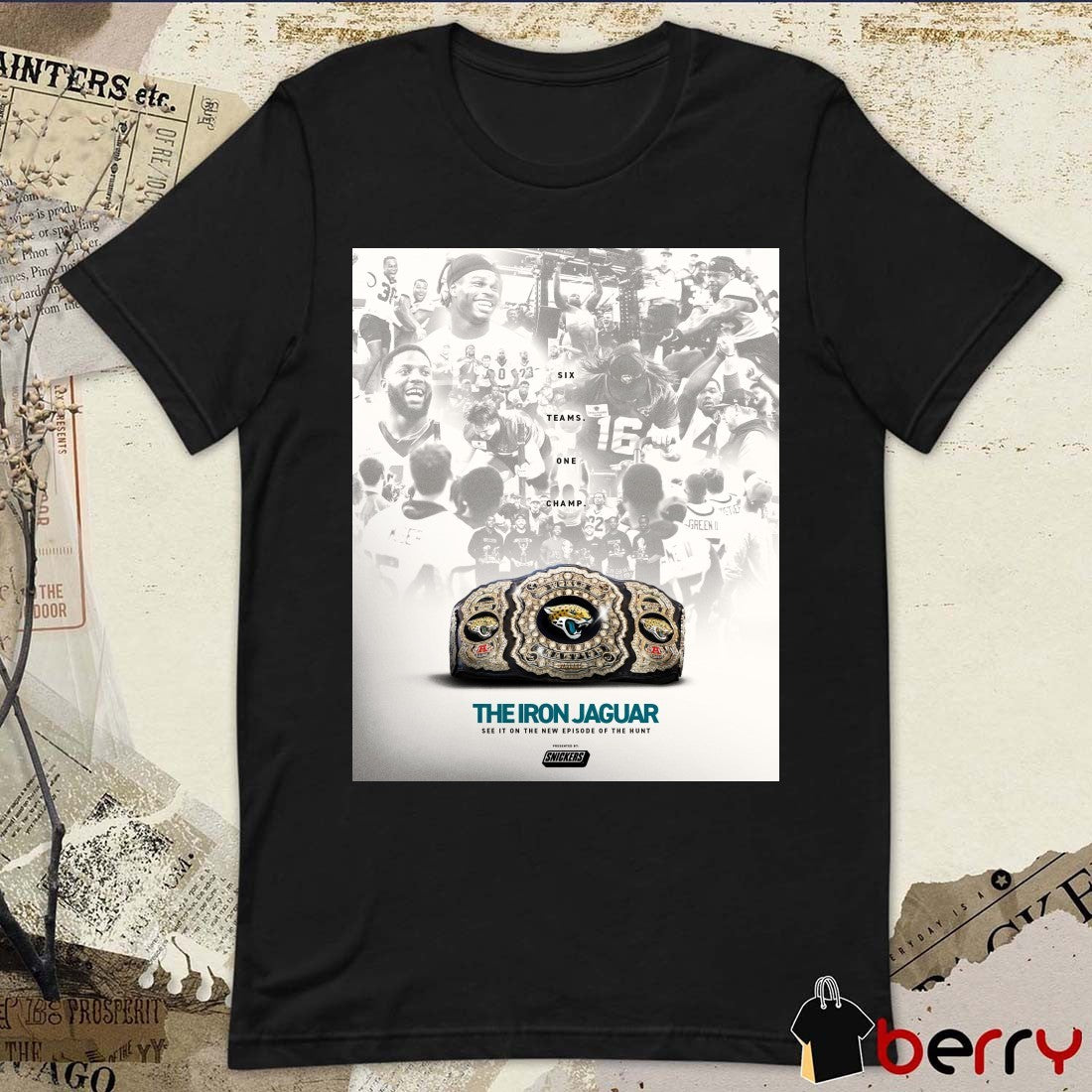 Jacksonville Jaguars The Iron Jaguar See It On The New Episode Of The Hunt Six Teams One Champ Poster t-shirt