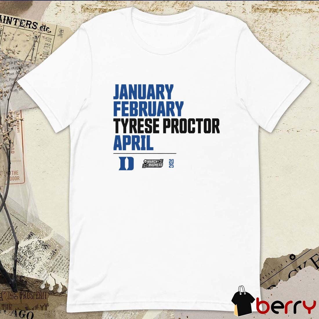 January February Tyrese Proctor April Duke Blue Devils Basketball NCAA March Madness Calendar 2025 t-shirt