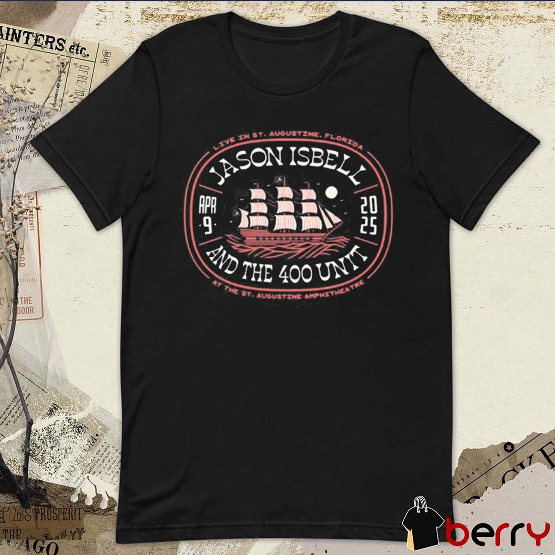 Jason Isbell And The 400 Unit April 9 2025 Live in St Augustine Florida At The St. Augustine Amphitheatre t-shirt