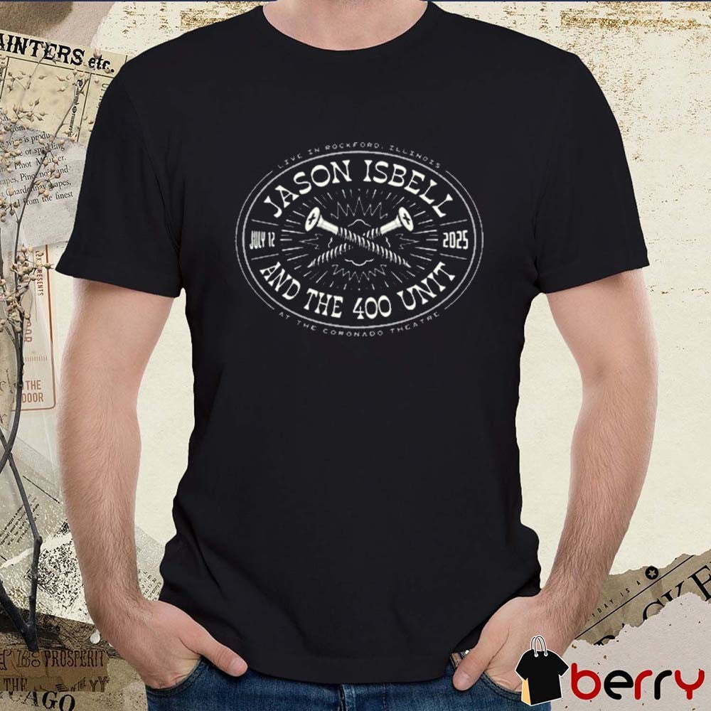 Jason Isbell And The 400 Unit July 12 2025 Live In Rockford IL At The Coronado Theatre t-shirt