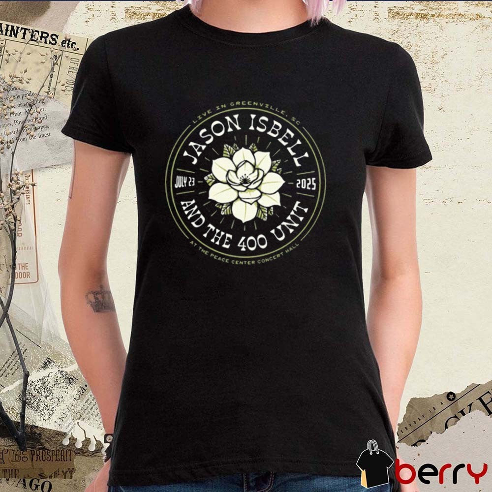 Jason Isbell And The 400 Unit July 23 2025 Live In Greenville SC At The Peace Center Concept Hall Tour t-shirt