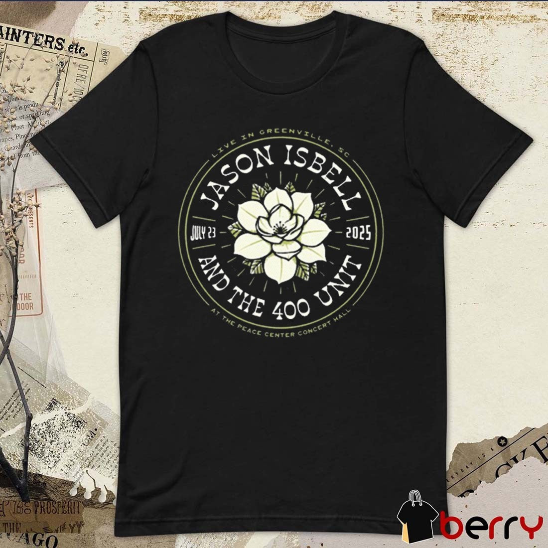 Jason Isbell And The 400 Unit July 23 2025 Live In Greenville SC At The Peace Center Concept Hall Tour t-shirt