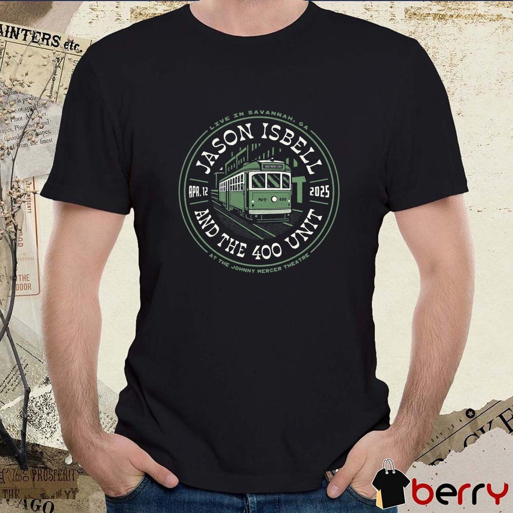 Jason Isbell And The 400 Unit Live In Savannah GA April 12 2025 Tour At The Johnny Mercer Theatre t-shirt