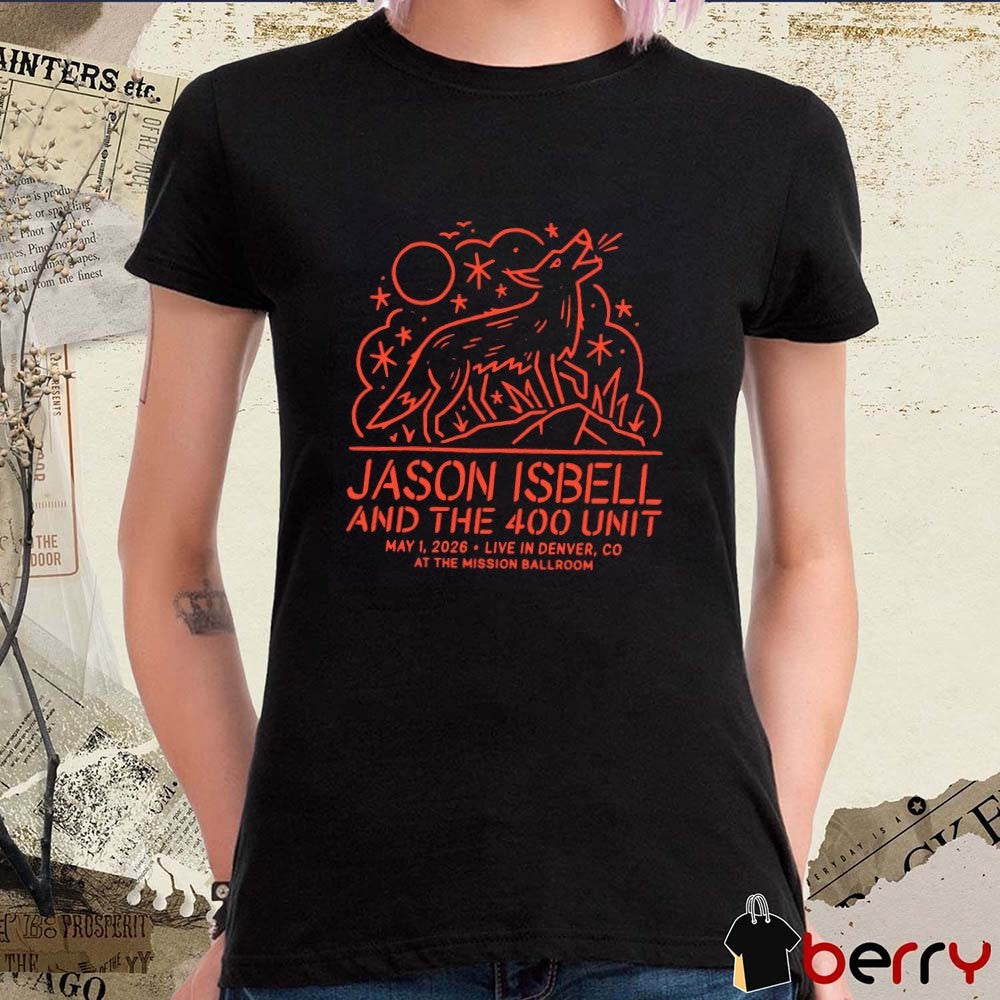 Jason Isbell And The 400 Unit May 1, 2026 Live In Denver, Co At The Mission Ballroom t-shirt