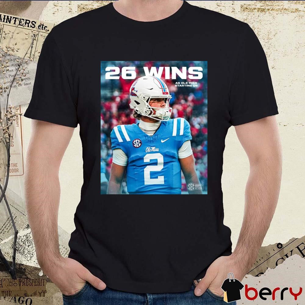 Jaxson Dart 26 Wins As Ole Miss Rebels Starting QB Poster t-shirt