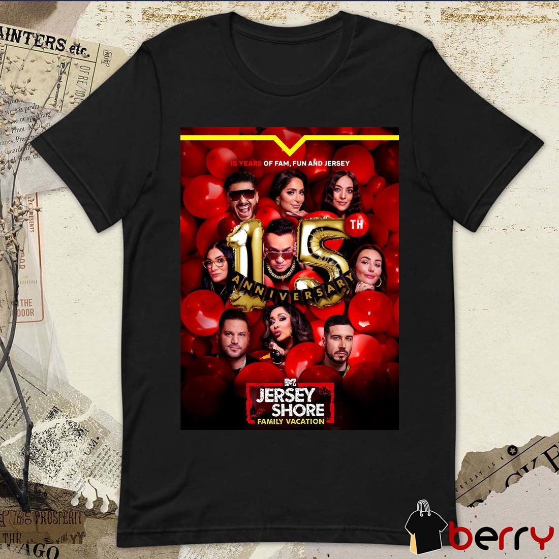 Jersey Shore Family Vacation 15th Anniversary Of Fam Fun And Jersey Poster t-shirt