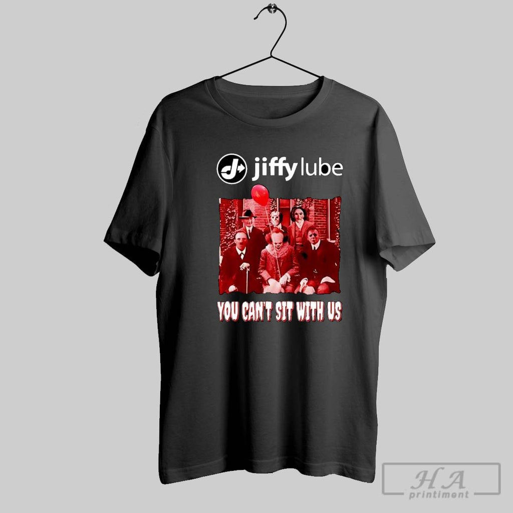 Official Jiffy Lube You Cant Sit With Us