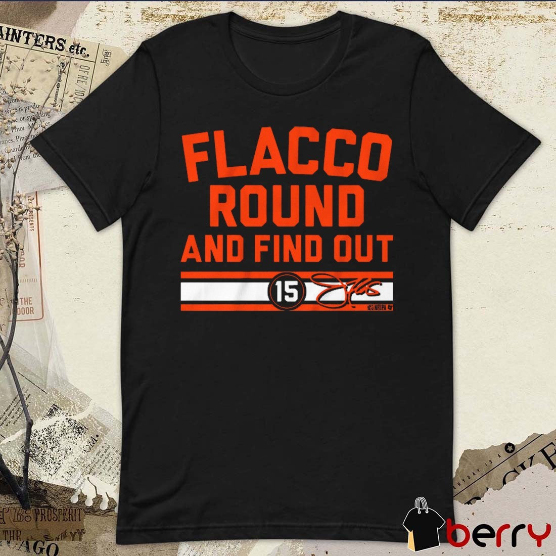 Joe Flacco Round and Find Out Cleveland Browns NFL 2025 Signature t-shirt