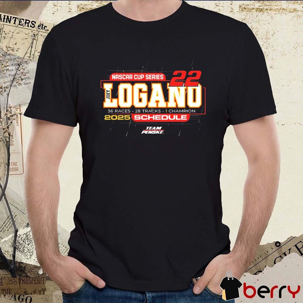 Joey Logano Team Penske 2025 NASCAR Cup Series Schedule 36 Races 28 Tracks 1 Champion t-shirt