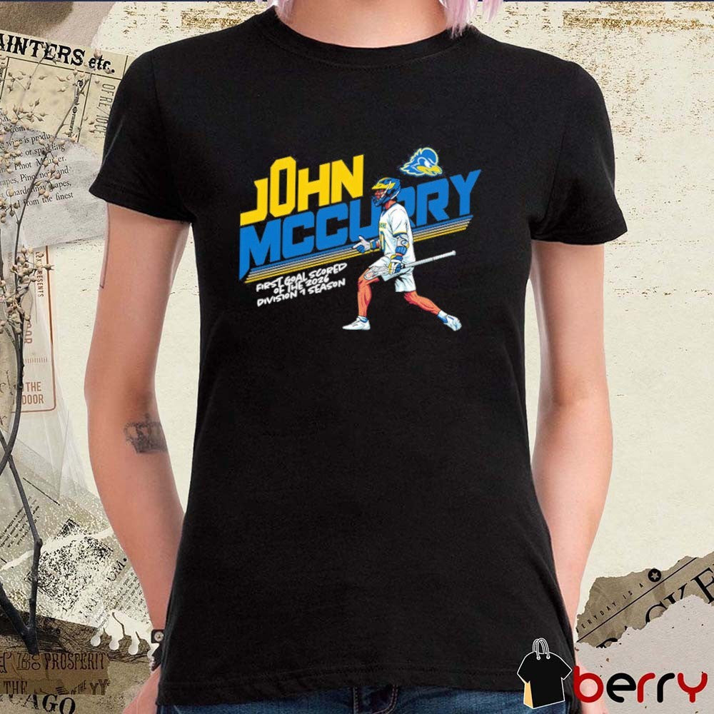 John Mccurry Delaware NCAA Men’s Lacrosse First Goal Scored Of The 2026 Division 1 Season Caricature t-shirt
