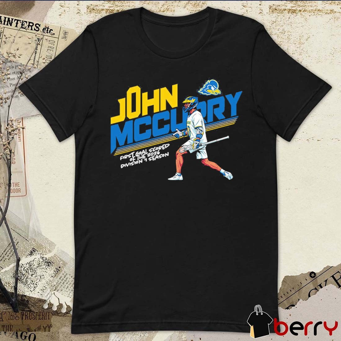 John Mccurry Delaware NCAA Men’s Lacrosse First Goal Scored Of The 2026 Division 1 Season Caricature t-shirt