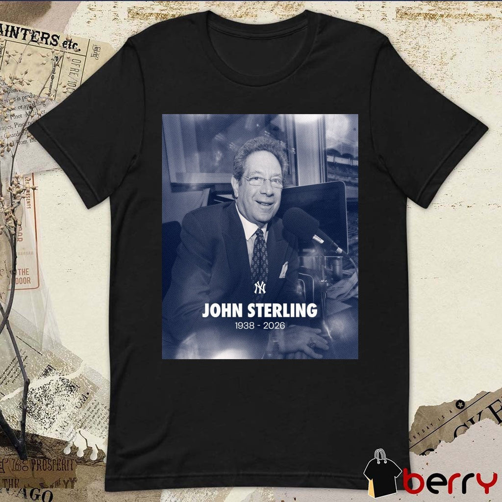 John Sterling 1938 – 2026 New York Yankees t-shirt