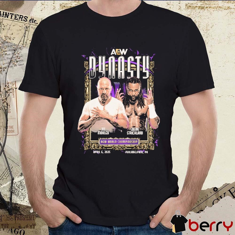 Jon Moxley vs Swerve Strickland AEW Dynasty 2025 Matchup World Championship April 6 Philadelphia PA t-shirt