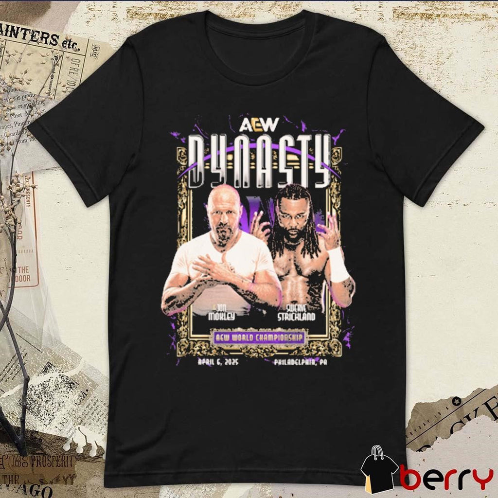 Jon Moxley vs Swerve Strickland AEW Dynasty 2025 Matchup World Championship April 6 Philadelphia PA t-shirt