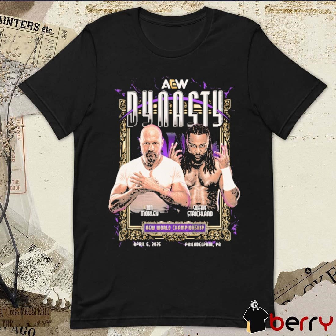 Jon Moxley vs Swerve Strickland AEW Dynasty 2025 Matchup World Championship April 6 Philadelphia PA t-shirt