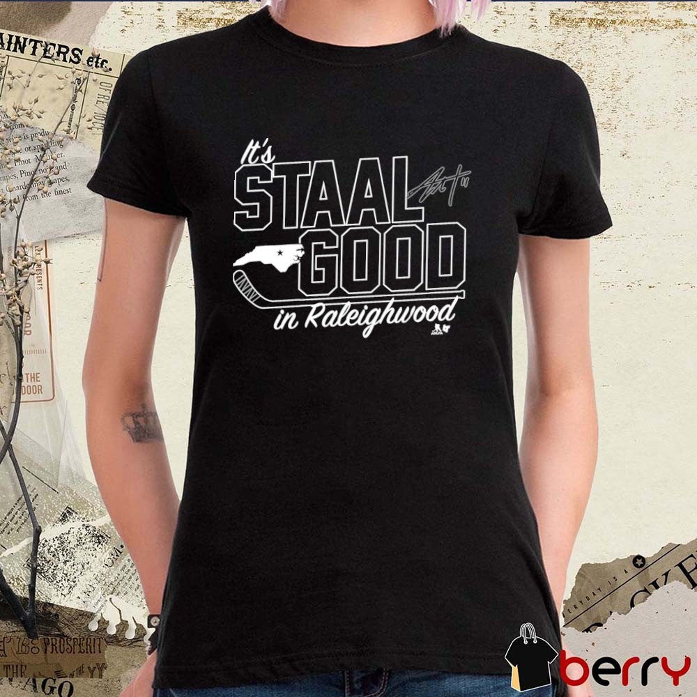 Jordan Staal It’s Staal Good In Raleighwood Carolina Hurricanes NHL Signature t-shirt