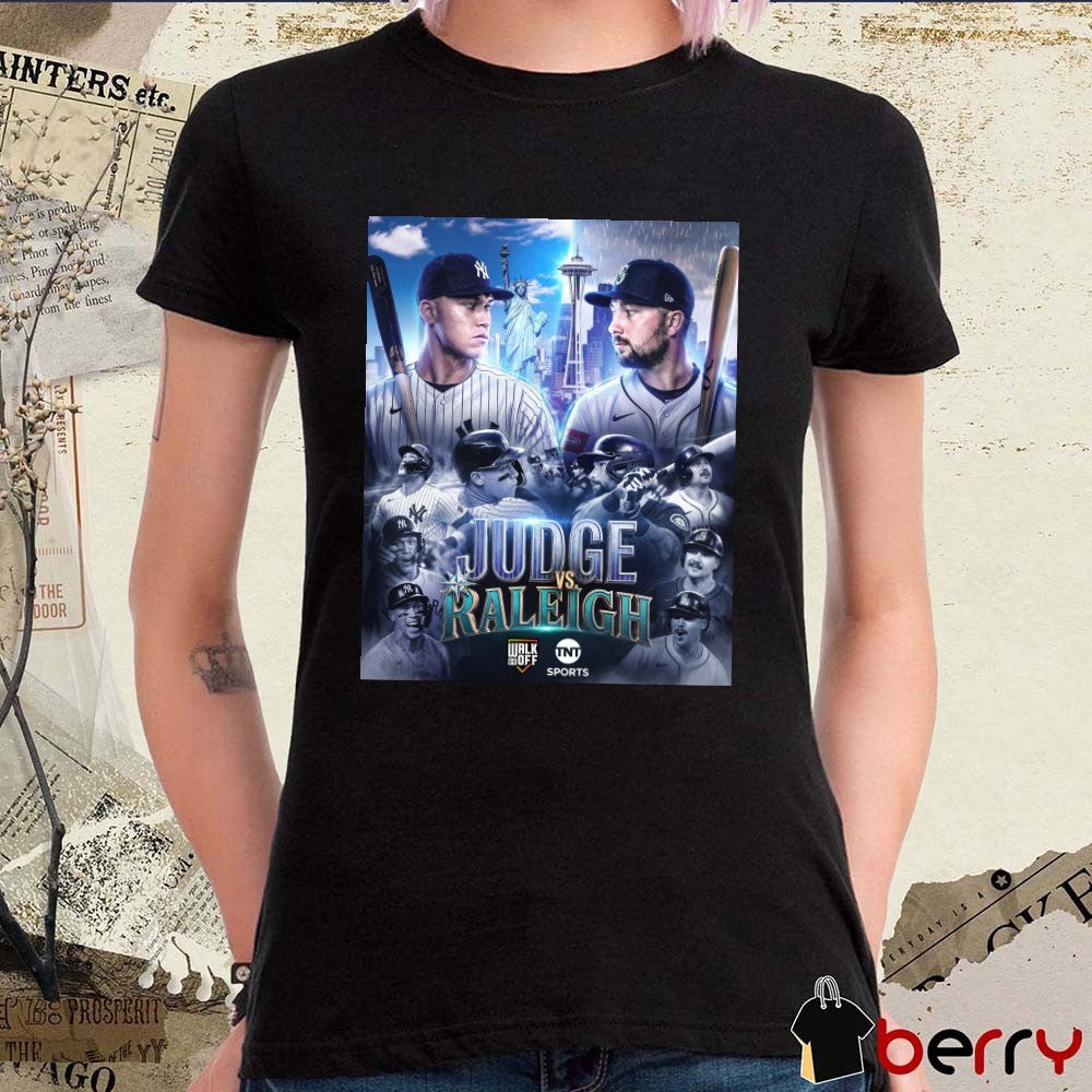 Judge and the Yankees Raleigh and the Mariners Two of the AL’s best go head-to-head Poster t-shirt