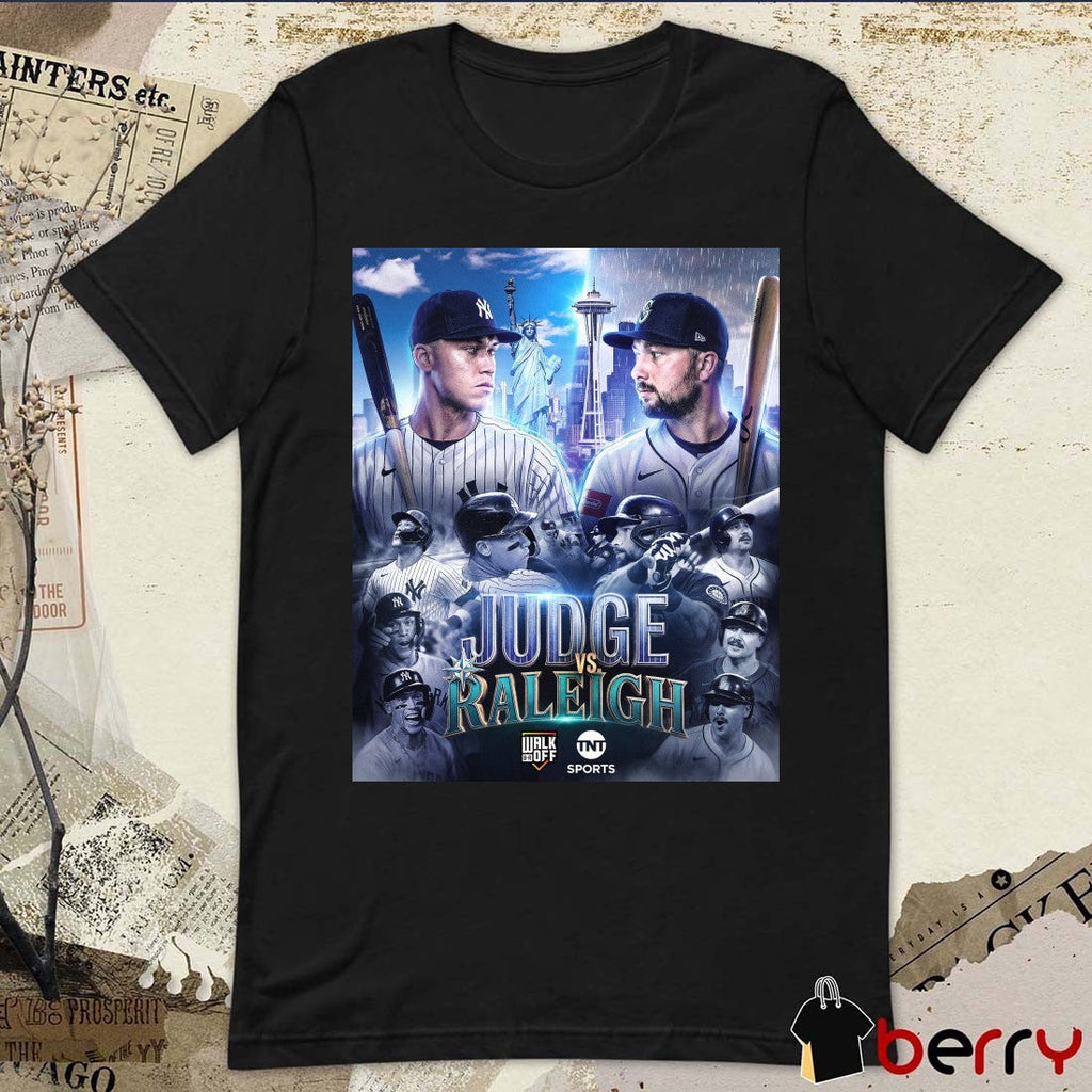 Judge and the Yankees Raleigh and the Mariners Two of the AL’s best go head-to-head Poster t-shirt