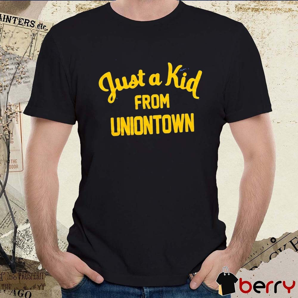 Just A Kid From Uniontown West Virginia Mountaineers football t-shirt