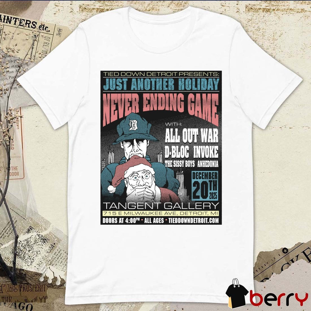 Just Another Holiday Never Ending Game December 20, 2025 Tangent Gallery Detroit, MI Poster t-shirt