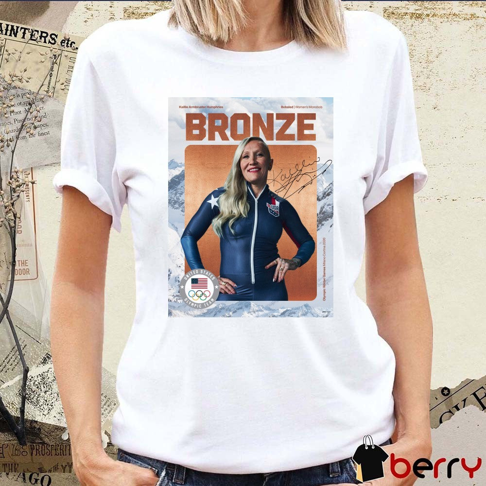Kaillie Armbruster Humphries Bobsled Women’s Monobob BRONZE Winter Olympics Signature t-shirt