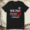Kansas City Chiefs We Pay The Refs ’24 Stop Being Poor t-shirt