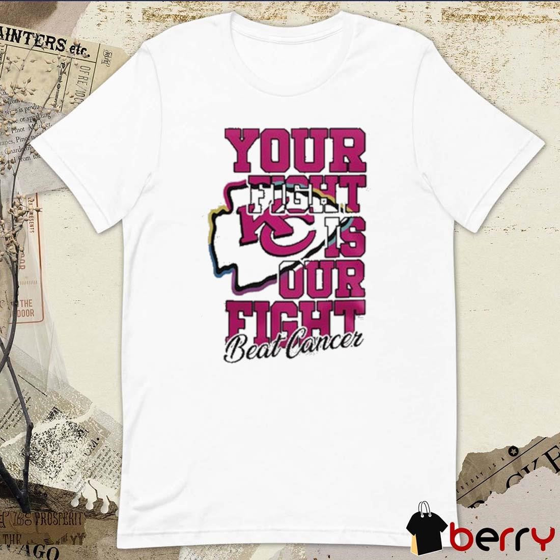 Kansas City Chiefs Your Fight Is Our Fight Beat Breast Cancer 2024 t-shirt