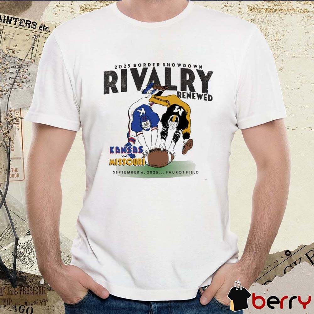 Kansas Jayhawks Vs Missouri Tigers Rivalry Renewed September 6 2025 Border Showdown Faurot Field t-shirt