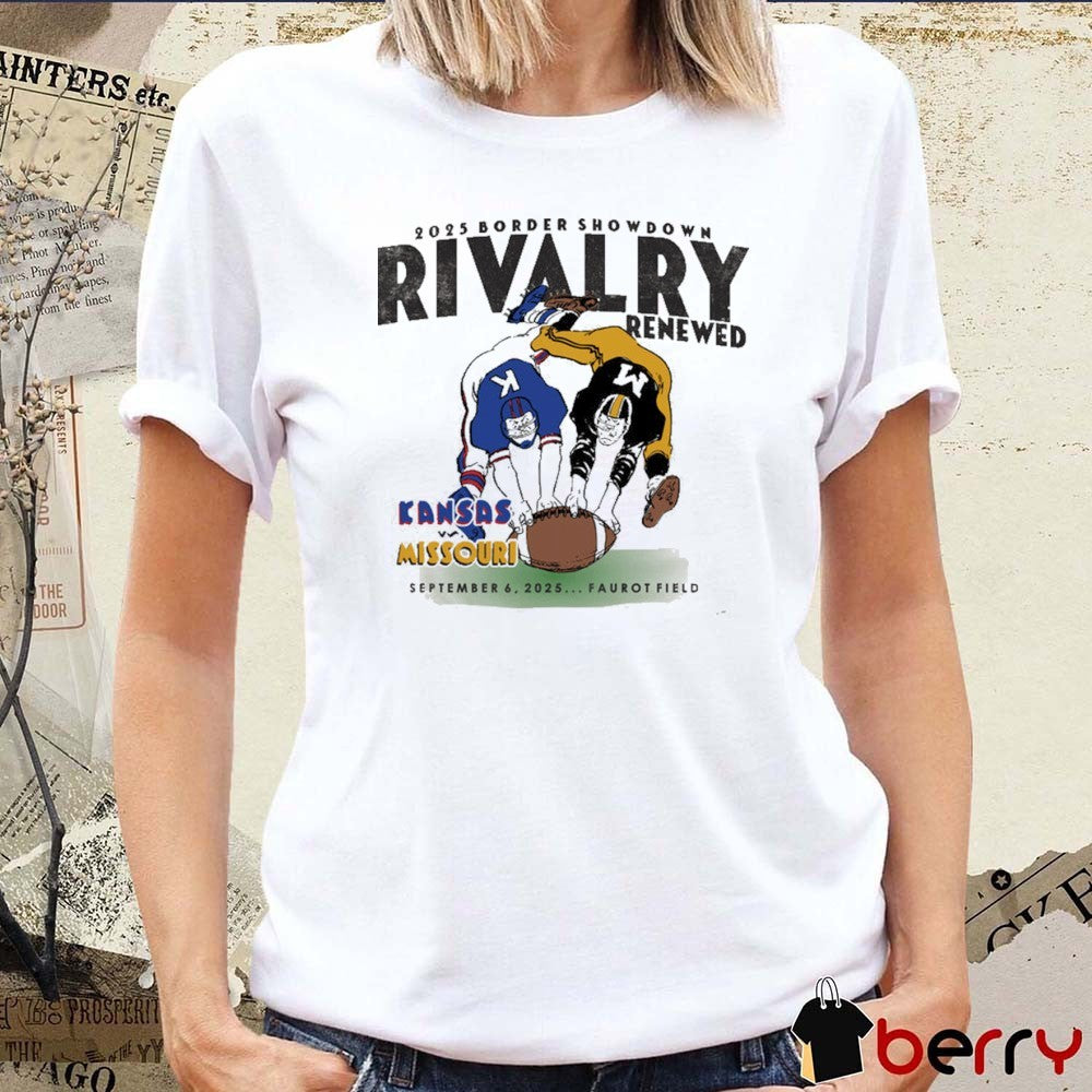 Kansas Jayhawks Vs Missouri Tigers Rivalry Renewed September 6 2025 Border Showdown Faurot Field t-shirt