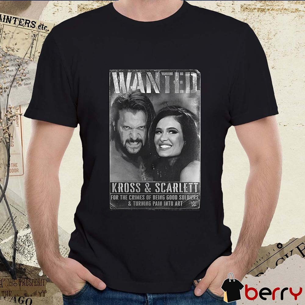 Karrion Kross Wanted Karrion Kross & Scarlett For The Crimes Of Being Good Soldiers And Turning Pain Into Art Photo WWE t-shirt