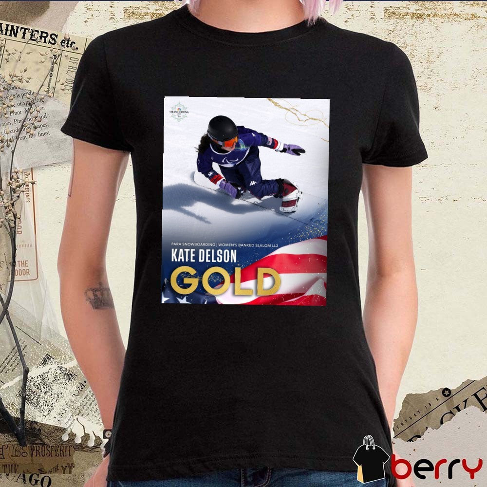 Kate Delson Para Snowboarding Women’s Banked Slalom LL2 Gold Medal Poster t-shirt
