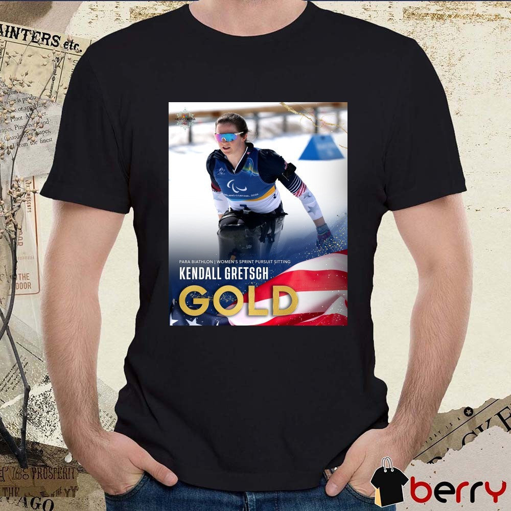 Kendall Gretsch Para Biathlon Women’s Sprint Pursuit Sitting Gold Medal Poster t-shirt